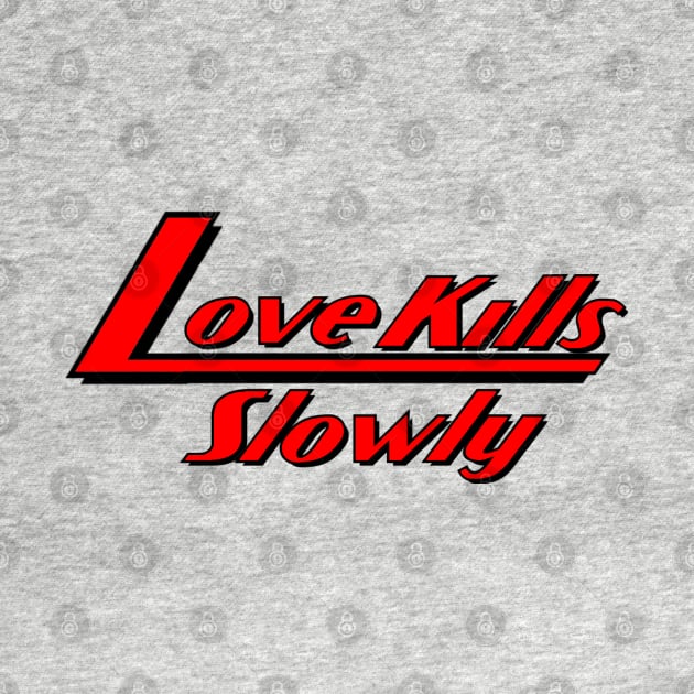 Love Kills Slowly by LKSComic